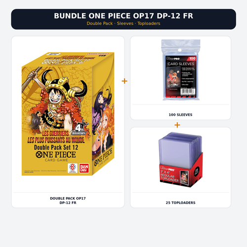 Bundle One Piece OP17 DP-12 français avec Double Pack, 100 sleeves et 25 Toploaders