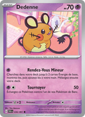 Dedenne 36/91 — EV04.5 – Destinées de Paldea