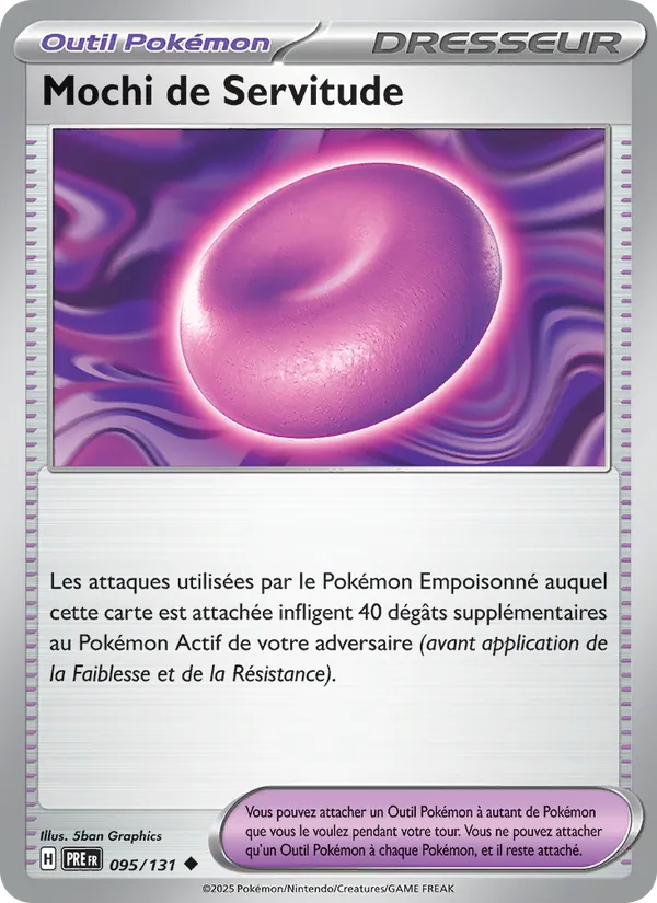 Mochi de Servitude 95/131 — EV08.5 – Évolutions Prismatiques — Carte Pokémon française