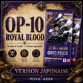 Booster OP-10 Royal Blood – One Piece Card Game – JAPONAIS - Poke-Geek