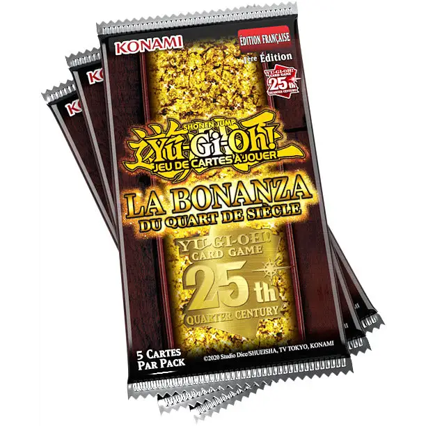 Pack 3 Boosters Yu-Gi-Oh! La Bonanza du Quart de Siècle (Blister) – Français - Poke-Geek