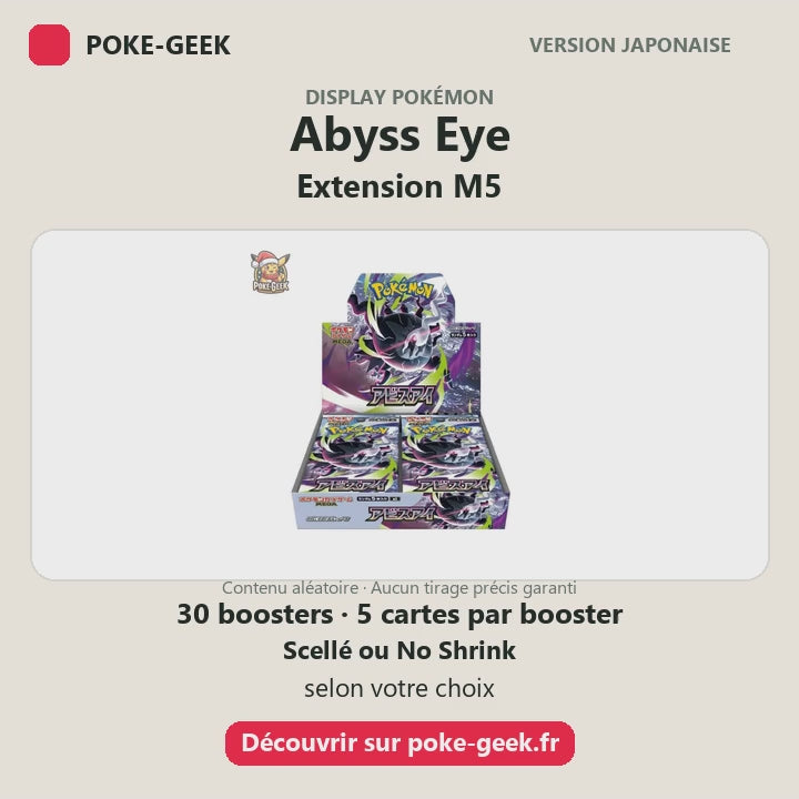Display Pokémon Abyss Eye M5 japonais, 30 boosters de 5 cartes, Scellé ou No Shrink selon la variante choisie.